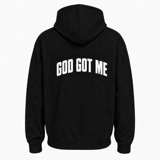 GOD GOT ME Hoodie