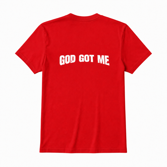 GOD GOT ME T-Shirt