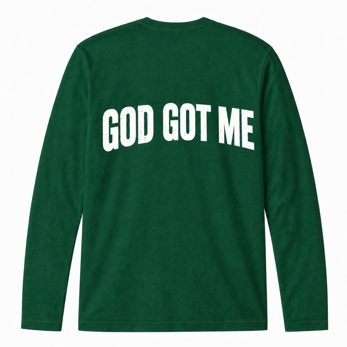 GOD GOT ME Long Sleeve