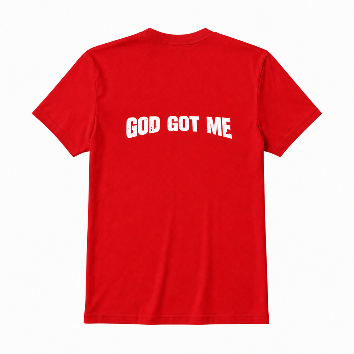 GOD GOT ME T-Shirt
